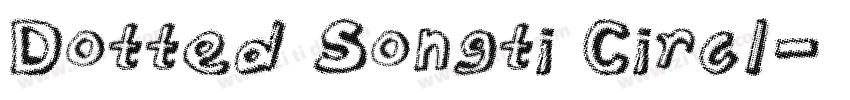 Dotted Songti Circl字体转换